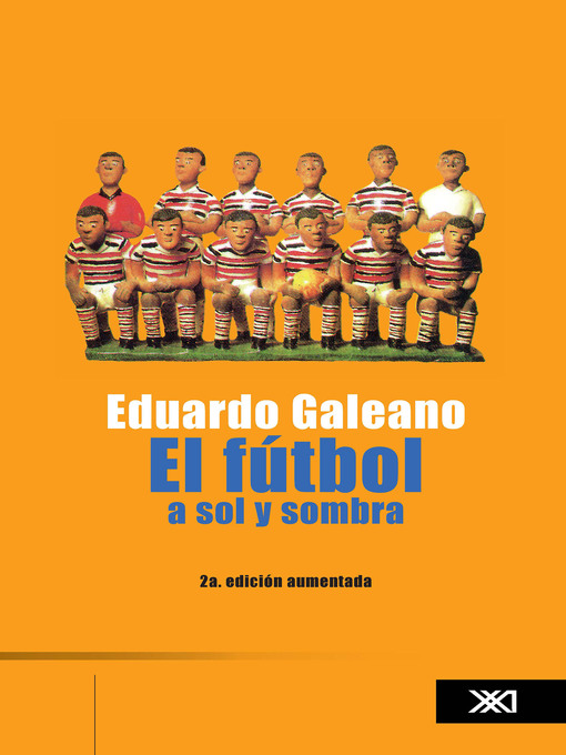 Title details for El futbol a sol y sombra by Eduardo Galeano - Wait list